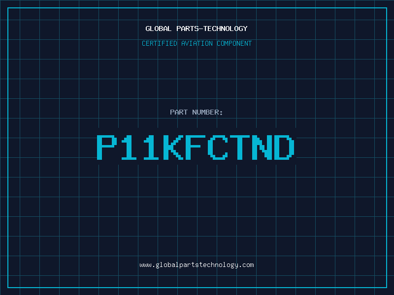 Aviation Part P11KFCTND