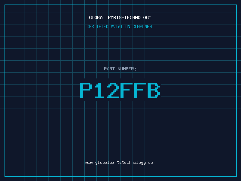 Aviation Part P12FFB