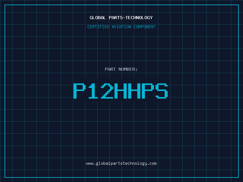 Aviation Part P12HHPS