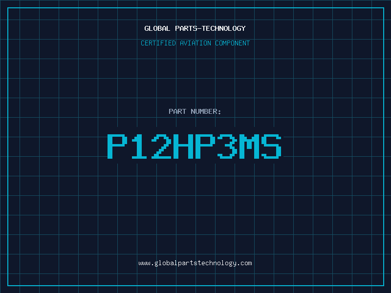 Aviation Part P12HP3MS