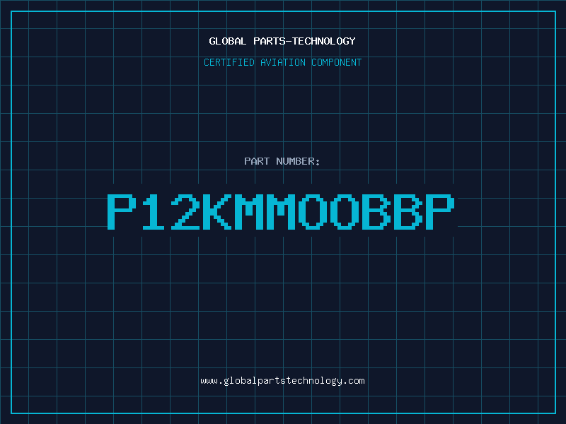 Aviation Part P12KMMOOBBP