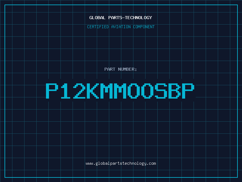 Aviation Part P12KMMOOSBP