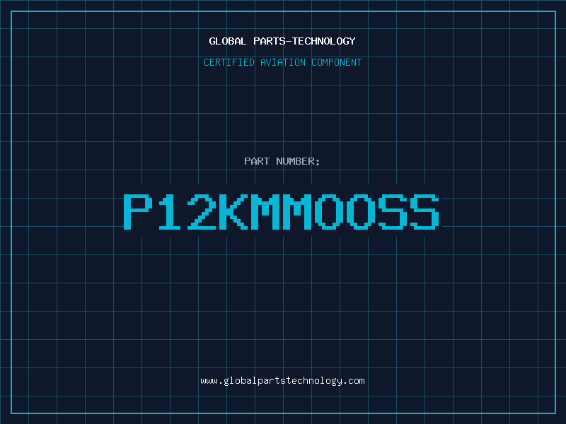 Aviation Part P12KMMOOSS