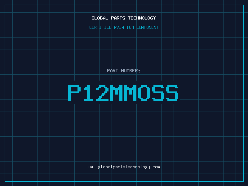 Aviation Part P12MMOSS