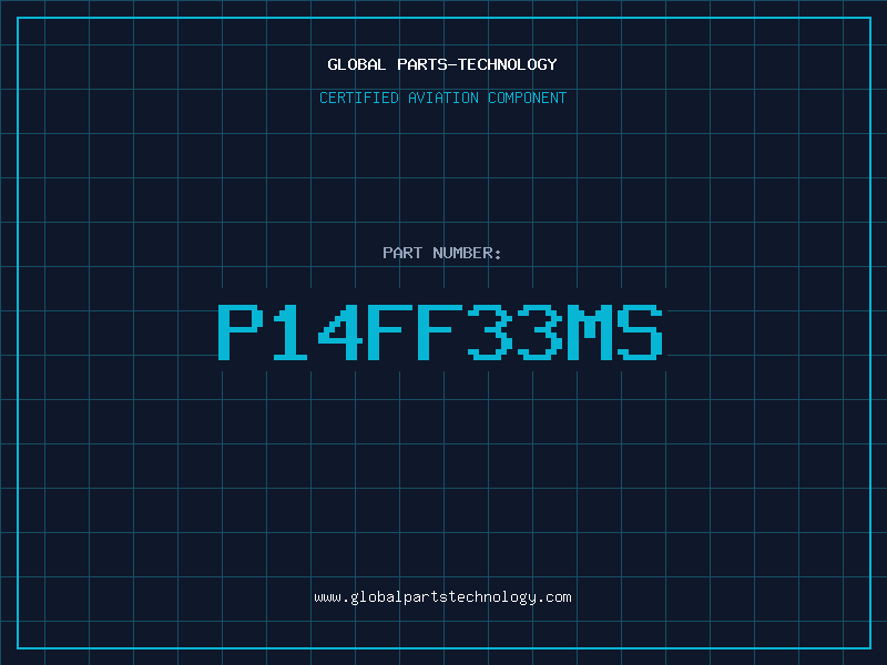 Aviation Part P14FF33MS