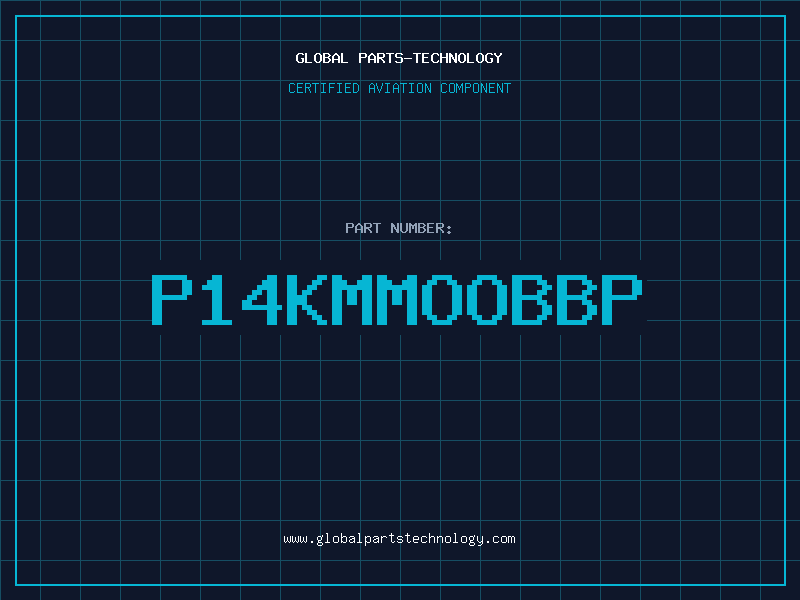 Aviation Part P14KMMOOBBP