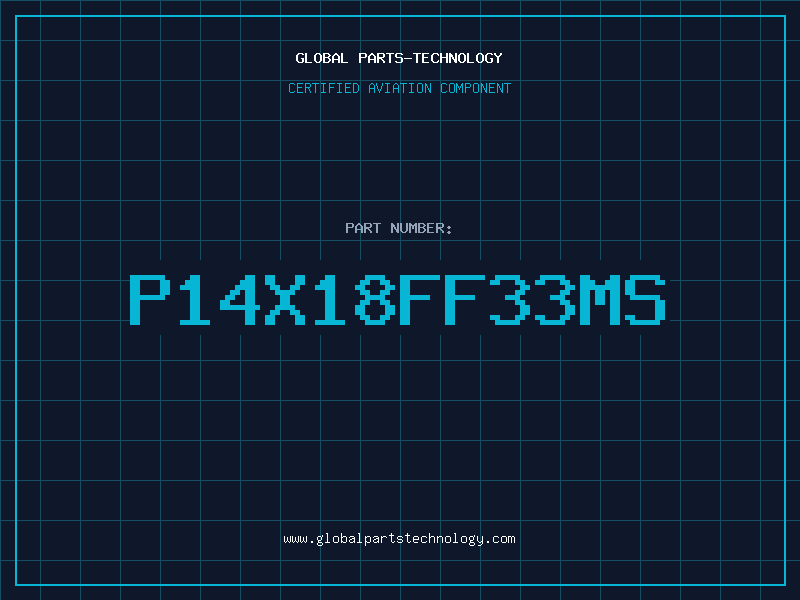 Aviation Part P14X18FF33MS