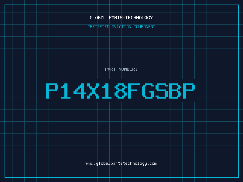 Aviation Part P14X18FGSBP