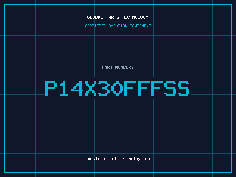 Aviation Part P14X30FFFSS