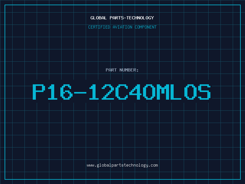 Aviation Part P16-12C4OMLOS