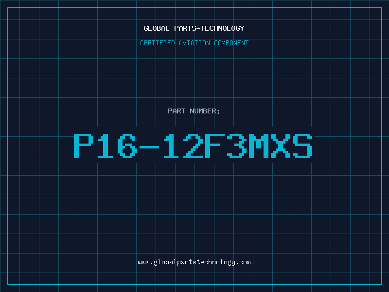 Aviation Part P16-12F3MXS