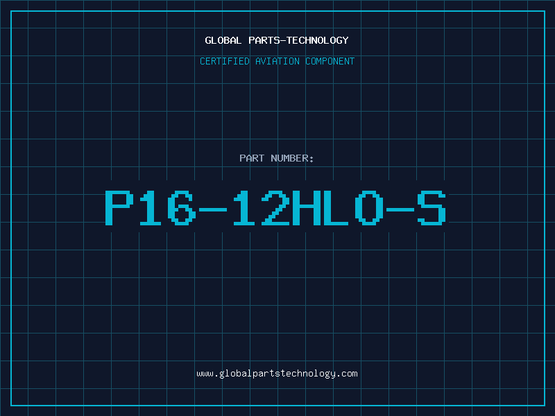 Aviation Part P16-12HLO-S