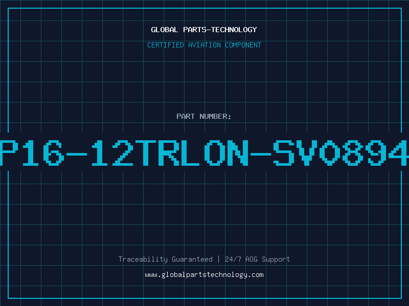 Aviation Part P16-12TRLON-SV0894