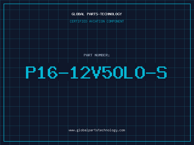 Aviation Part P16-12V5OLO-S