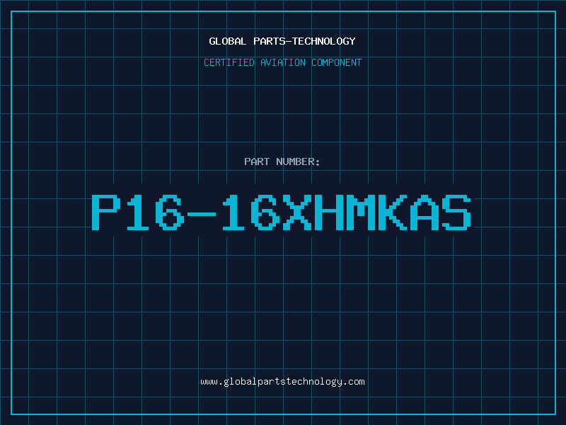 Aviation Part P16-16XHMKAS