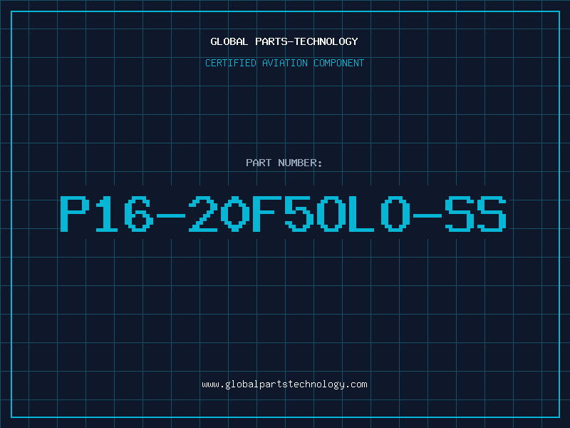 Aviation Part P16-20F5OLO-SS