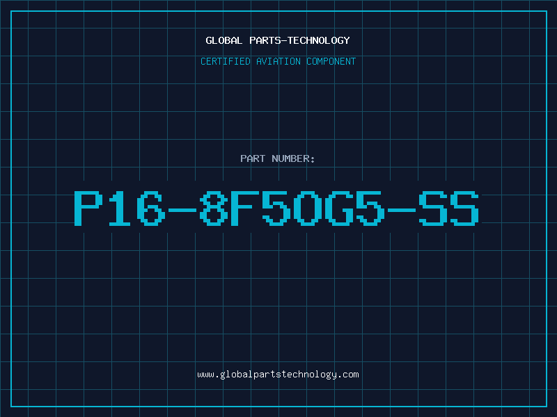 Aviation Part P16-8F5OG5-SS