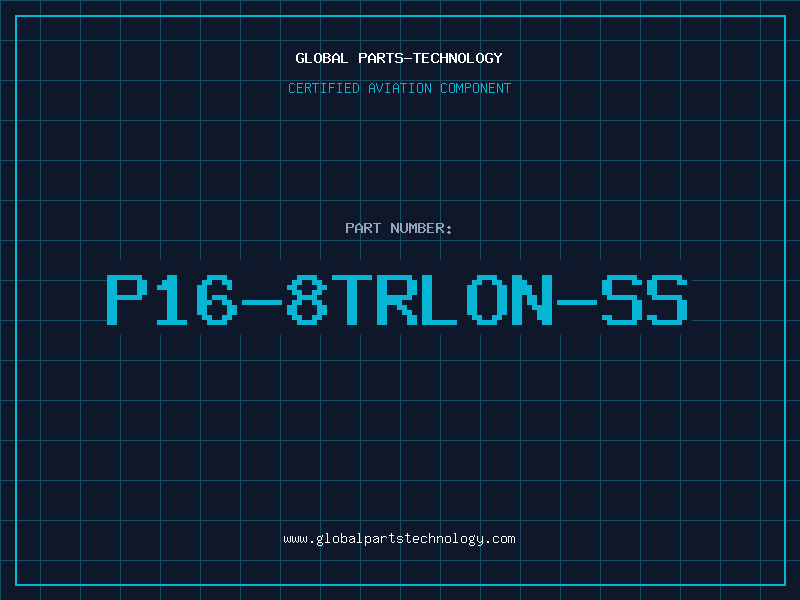 Aviation Part P16-8TRLON-SS