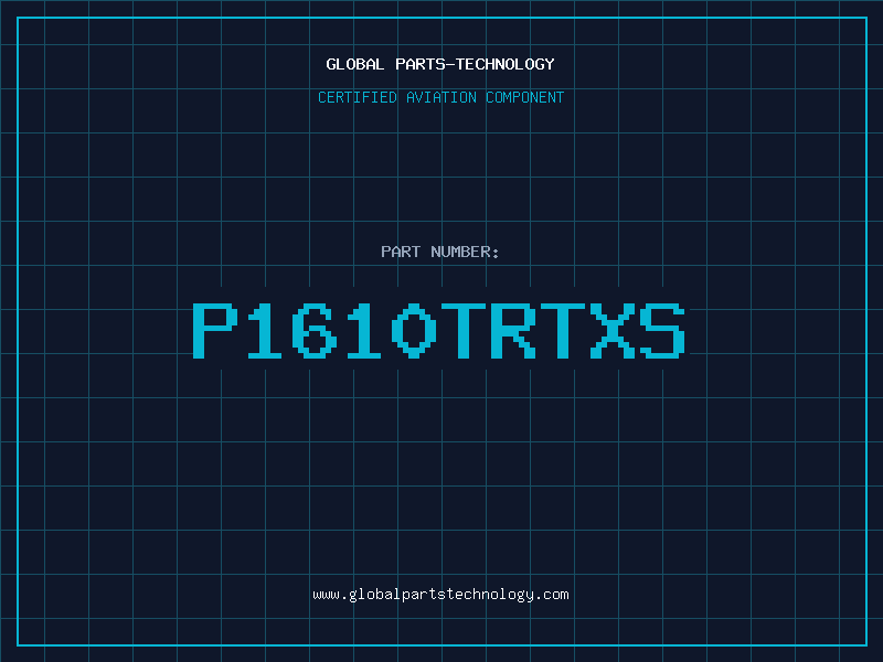 Aviation Part P1610TRTXS