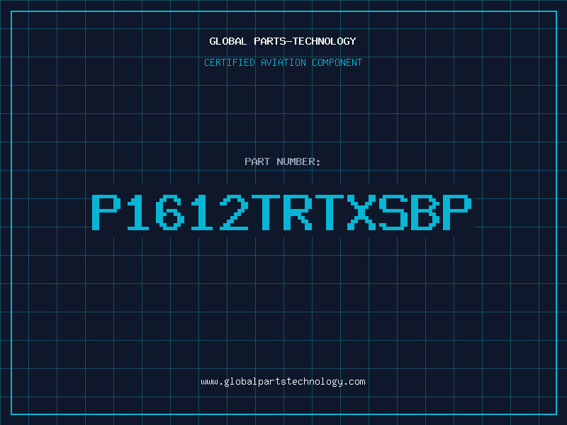 Aviation Part P1612TRTXSBP