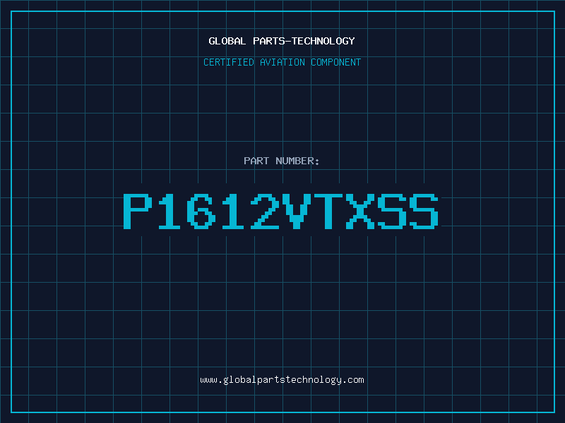 Aviation Part P1612VTXSS