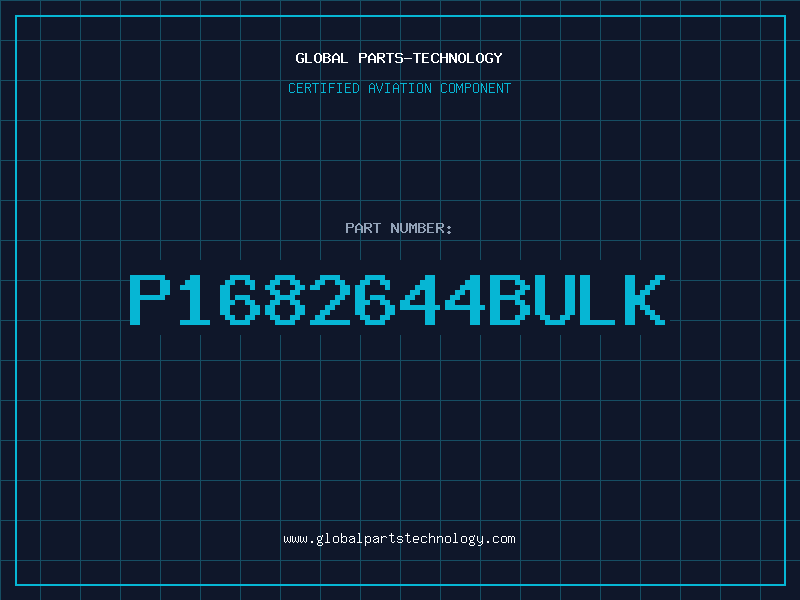 Aviation Part P1682644BULK