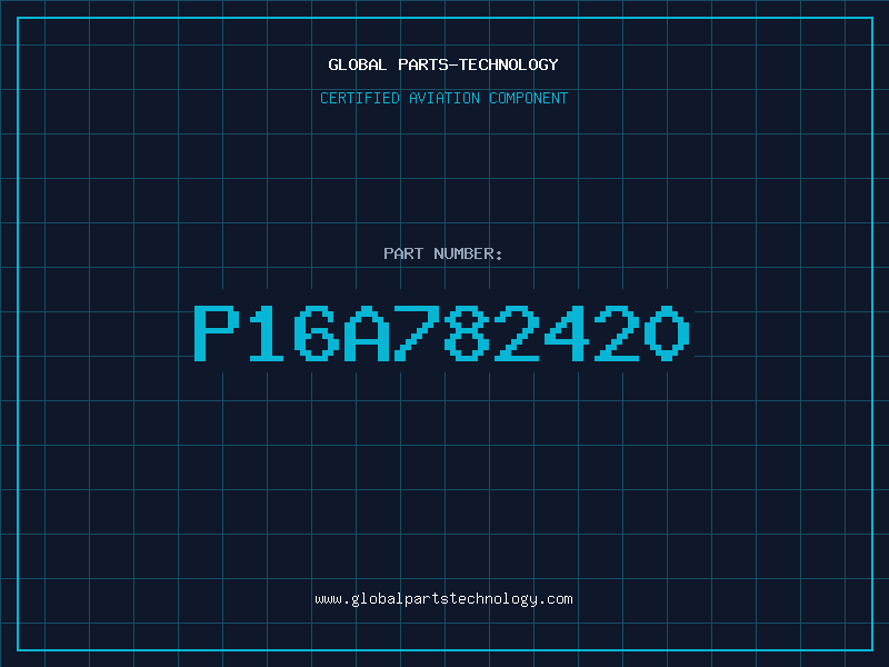 Aviation Part P16A782420