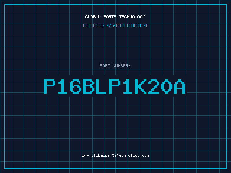 Aviation Part P16BLP1K20A