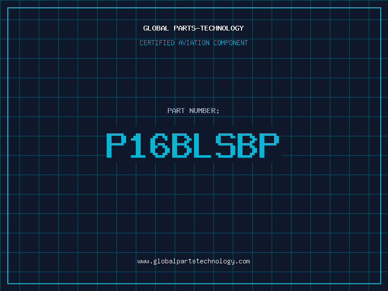 Aviation Part P16BLSBP