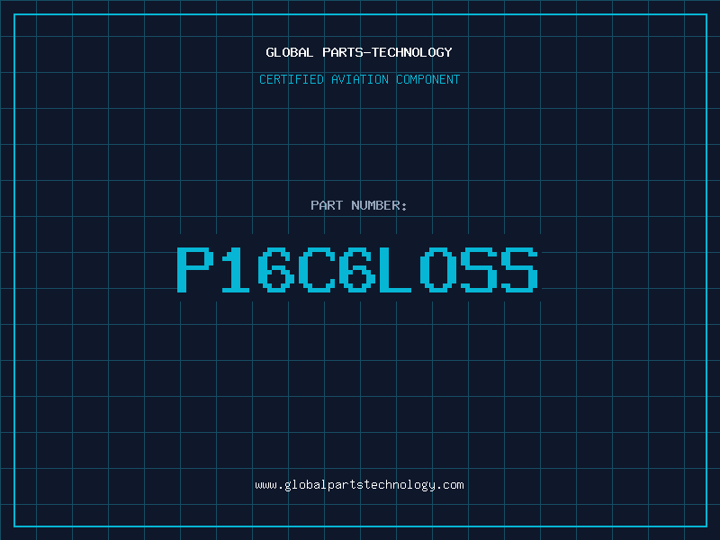 Aviation Part P16C6LOSS