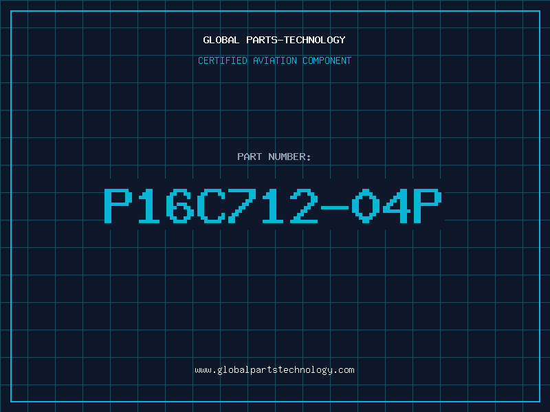 Aviation Part P16C712-04P