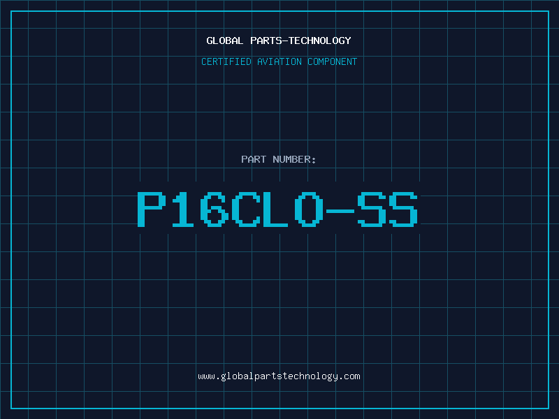 Aviation Part P16CLO-SS