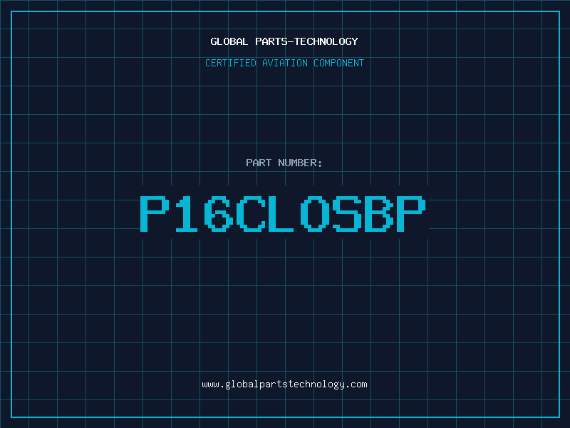 Aviation Part P16CLOSBP