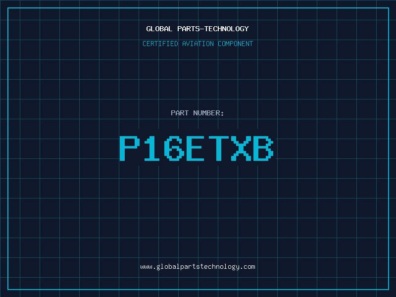Aviation Part P16ETXB