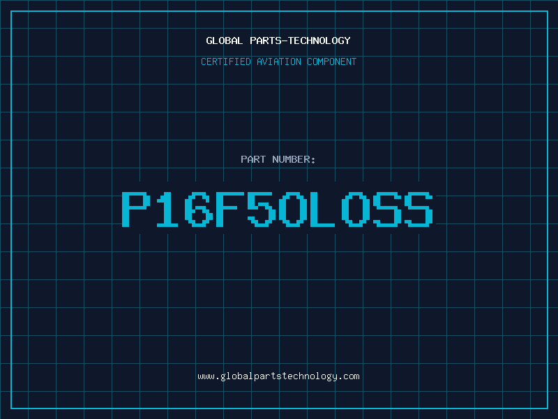 Aviation Part P16F5OLOSS