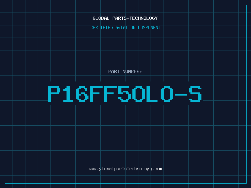 Aviation Part P16FF5OLO-S