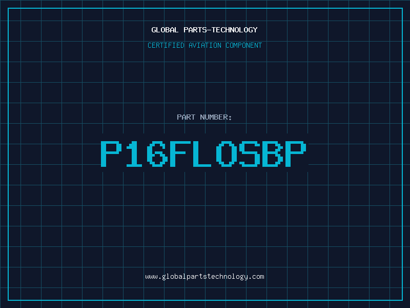 Aviation Part P16FLOSBP