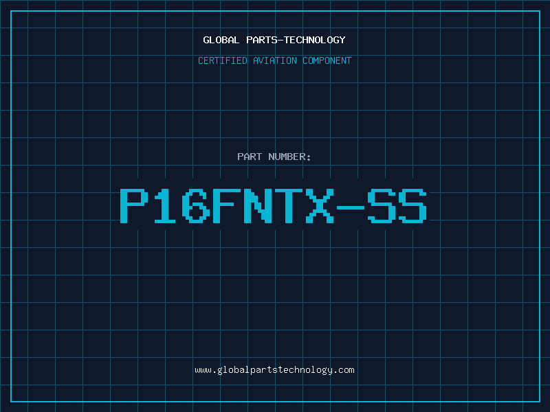 Aviation Part P16FNTX-SS