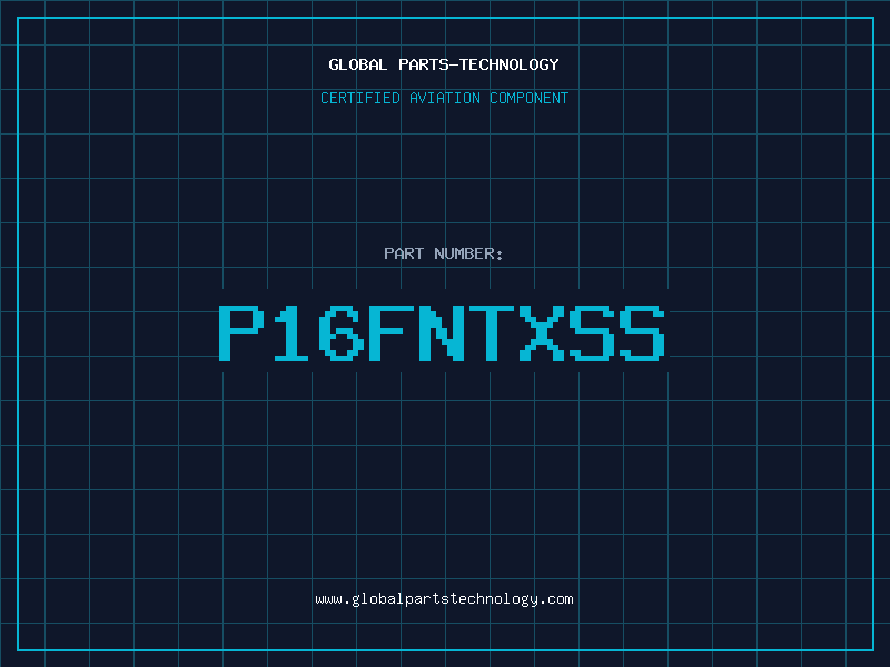 Aviation Part P16FNTXSS