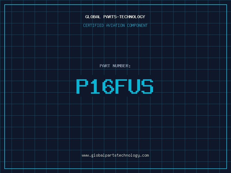 Aviation Part P16FUS