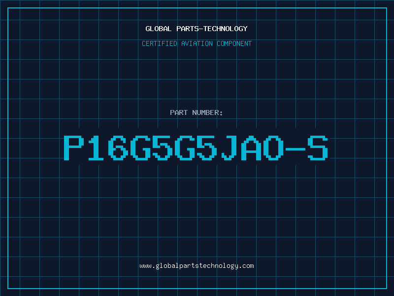 Aviation Part P16G5G5JAO-S