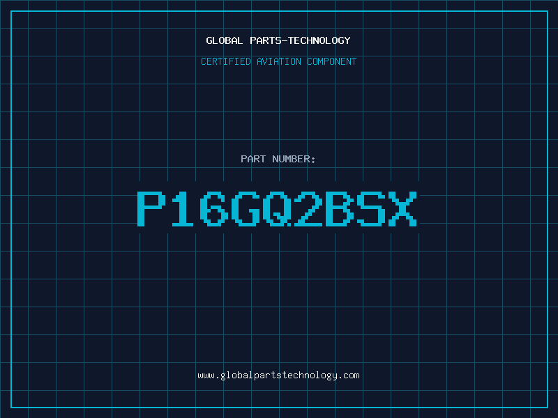 Aviation Part P16GQ2BSX