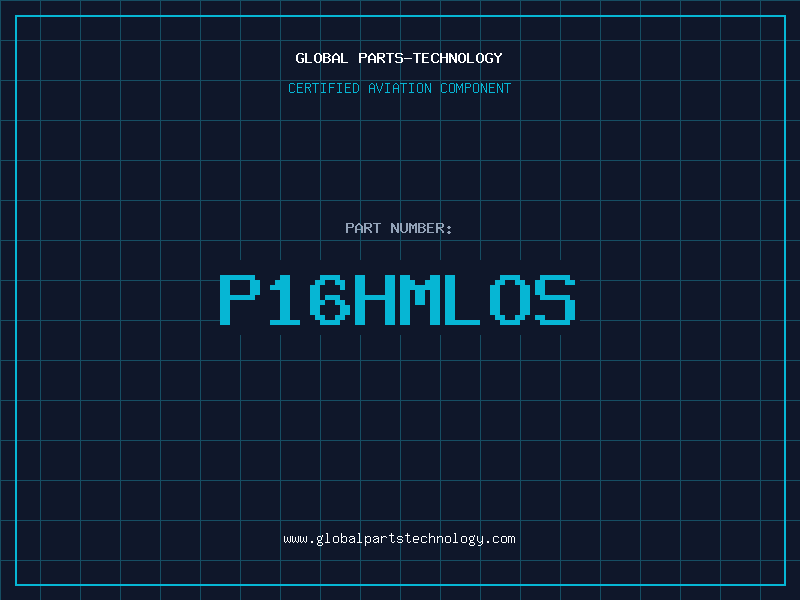 Aviation Part P16HMLOS