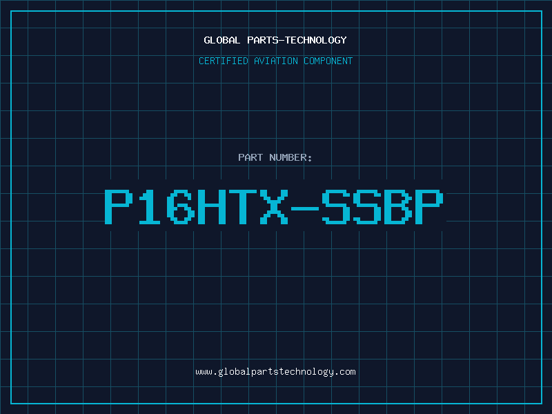 Aviation Part P16HTX-SSBP