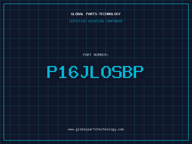 Aviation Part P16JLOSBP