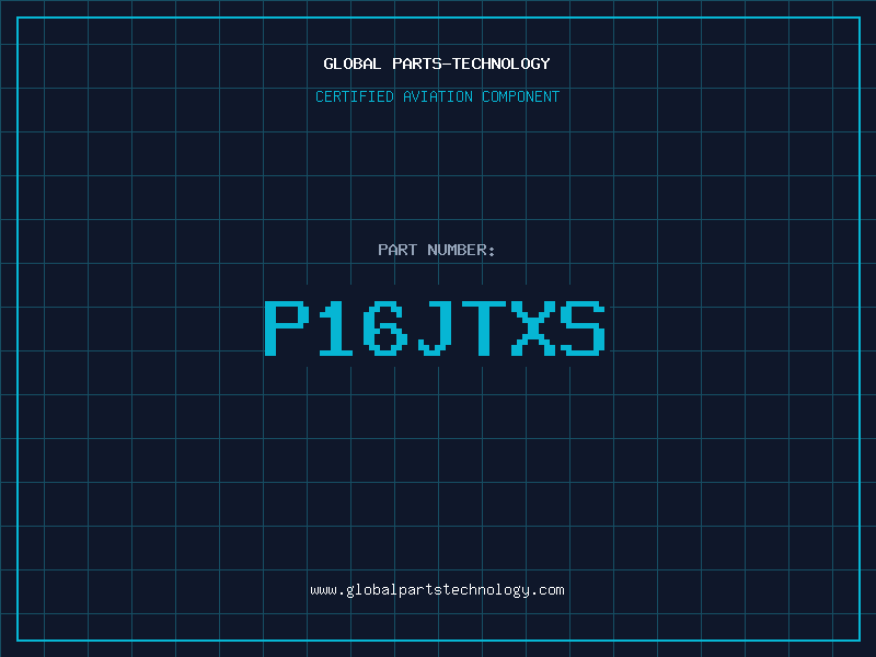 Aviation Part P16JTXS
