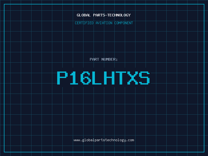 Aviation Part P16LHTXS