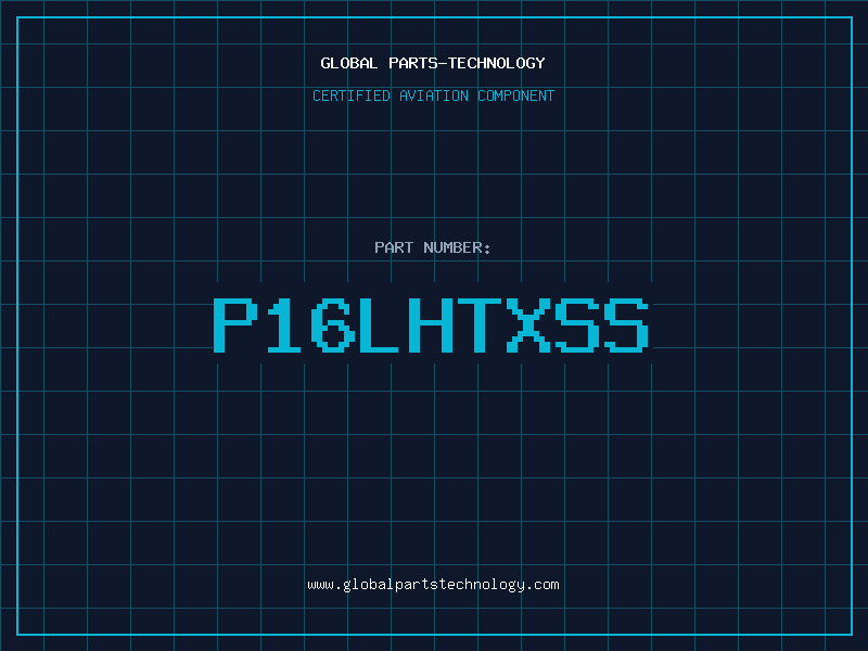 Aviation Part P16LHTXSS