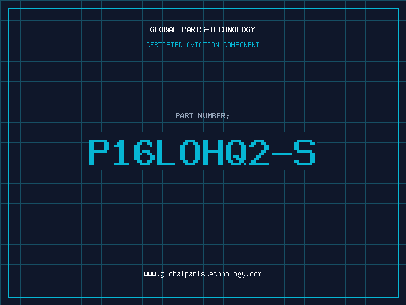 Aviation Part P16LOHQ2-S