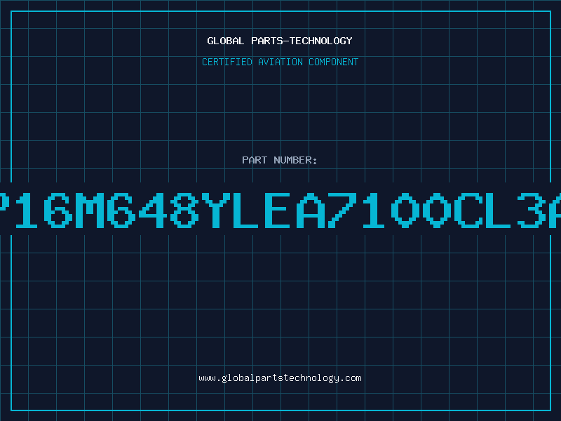 Aviation Part P16M648YLEA7100CL3A